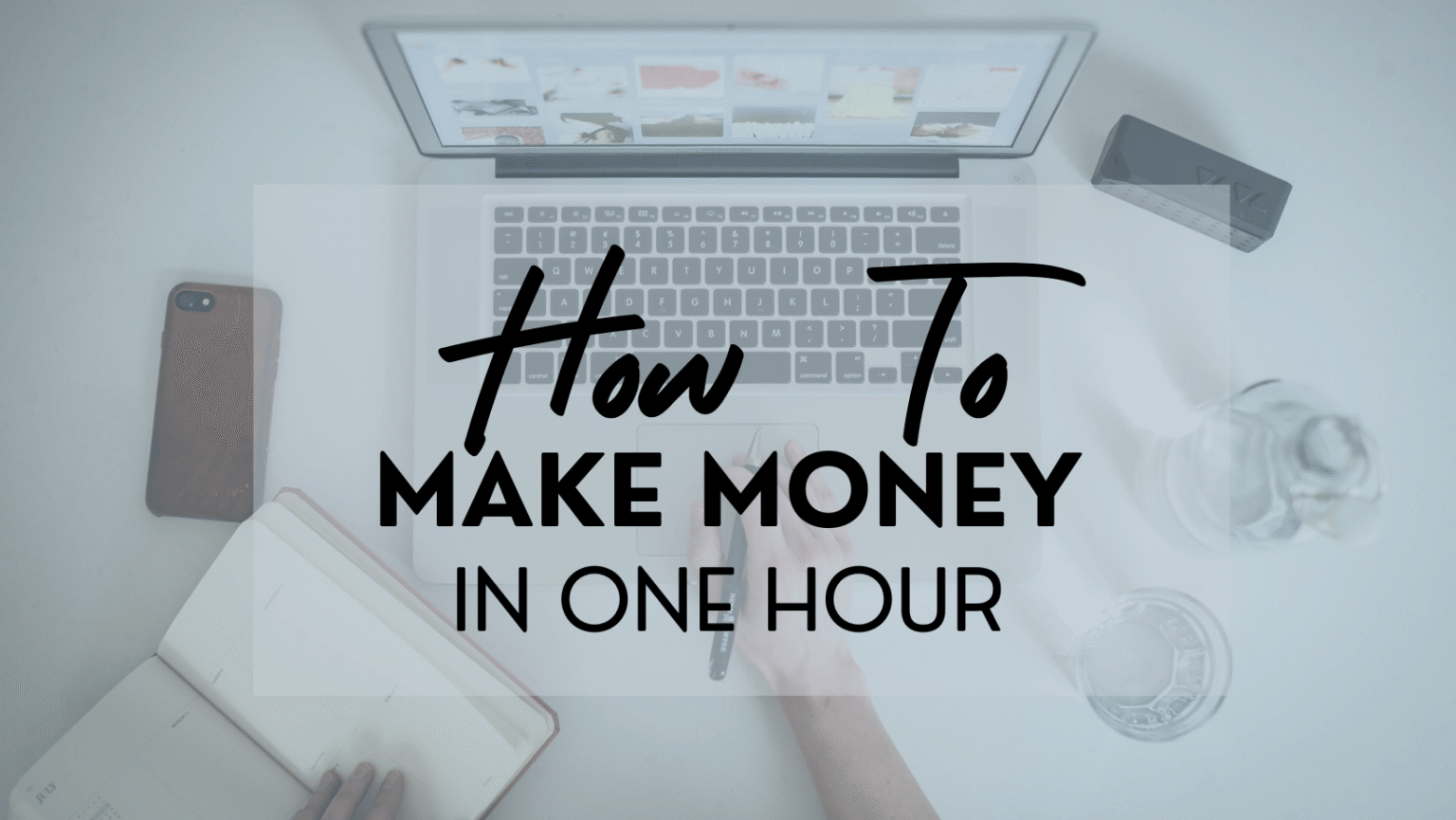Need Money Fast? Easy Ways to Make Money in One Hour